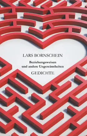 Bornschein |  Beziehungsweisen und andere Ungereimtheiten | eBook | Sack Fachmedien