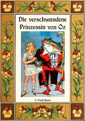 Baum / Weber |  Die verschwundene Prinzessin von Oz - Die Oz-Bücher Band 11 | eBook | Sack Fachmedien