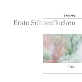 Heid |  Erste Schneeflocken | eBook | Sack Fachmedien