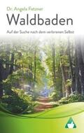 Fetzner |  Waldbaden | Buch |  Sack Fachmedien