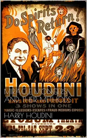 Houdini |  Miracle Mongers and Their Methods | eBook | Sack Fachmedien