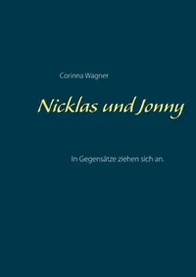 Wagner |  Nicklas und Jonny | Buch |  Sack Fachmedien