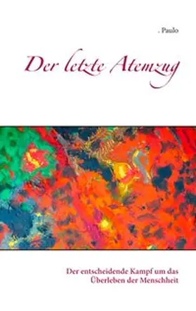 Paulo |  Der letzte Atemzug | Buch |  Sack Fachmedien