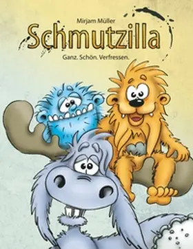 Müller |  Schmutzilla | Buch |  Sack Fachmedien