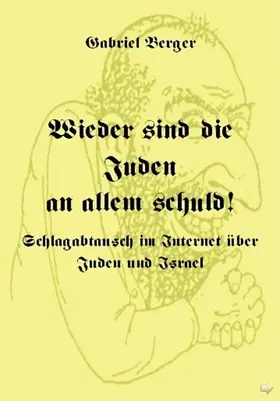 Berger |  Wieder sind die Juden an allem schuld! | eBook | Sack Fachmedien