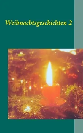Weber |  Weihnachtsgeschichten 2 | Buch |  Sack Fachmedien