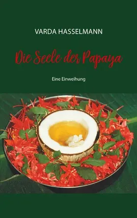 Hasselmann |  Die Seele der Papaya | eBook | Sack Fachmedien