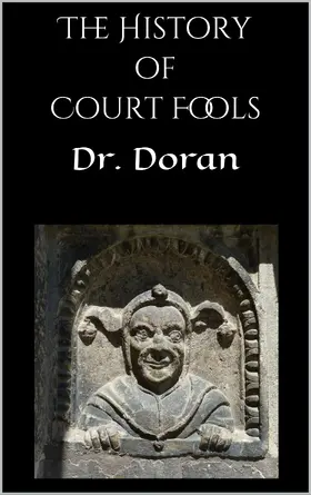 Doran |  The History of Court Fools | eBook | Sack Fachmedien