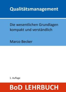 Becker | Qualitätsmanagement | Buch | 978-3-7481-8099-9 | sack.de
