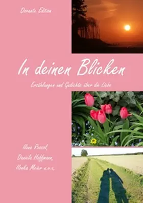 Rossol / Hoffmann / Meier |  In deinen Blicken | Buch |  Sack Fachmedien