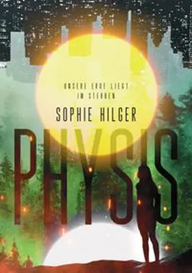 Hilger |  Physis | Buch |  Sack Fachmedien