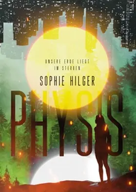 Hilger |  Physis | Buch |  Sack Fachmedien