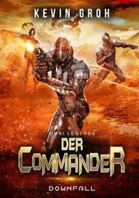 Groh |  Omni Legends - Der Commander | Buch |  Sack Fachmedien