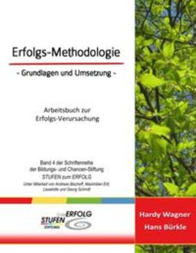 Wagner / Bürkle | Erfolgs-Methodologie - Grundlagen und Umsetzung | Buch | 978-3-7481-8664-9 | sack.de