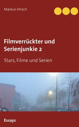 Hirsch |  Filmverrückter und Serienjunkie 2 | eBook | Sack Fachmedien
