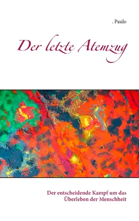 Paulo |  Der letzte Atemzug | eBook | Sack Fachmedien