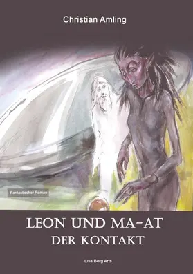 Amling / Berg Arts |  Leon und Ma-at | eBook | Sack Fachmedien