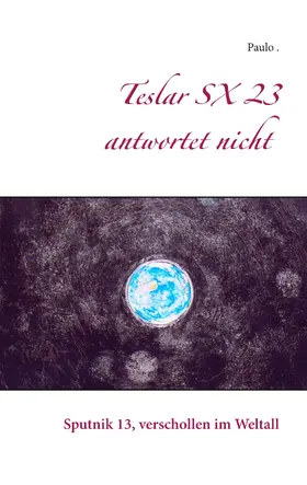 Paulo |  Teslar SX 23 antwortet nicht | eBook | Sack Fachmedien
