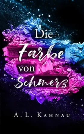 Kahnau |  Die Farbe von Schmerz | Buch |  Sack Fachmedien