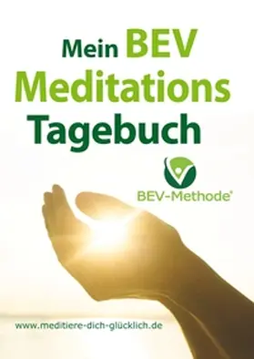 Hess / Baierl |  Mein BEV Meditations Tagebuch | Buch |  Sack Fachmedien