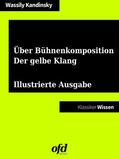 Kandinsky / edition |  Über Bühnenkomposition - Der gelbe Klang | eBook | Sack Fachmedien
