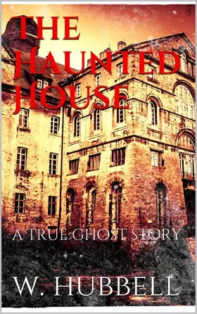 Hubbell |  The Haunted House | eBook | Sack Fachmedien