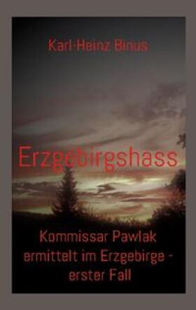 Binus | Erzgebirgshass | Buch | 978-3-7481-9227-5 | sack.de