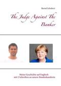 Schubert |  The Judge Against The Banker | Buch |  Sack Fachmedien