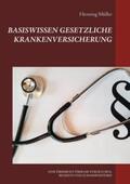 Müller |  Basiswissen Gesetzliche Krankenversicherung | Buch |  Sack Fachmedien
