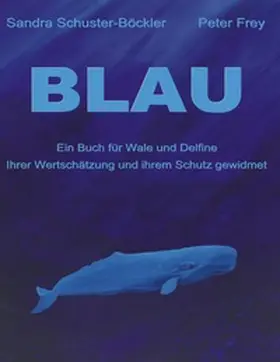 Schuster-Böckler / Frey |  Blau | Buch |  Sack Fachmedien