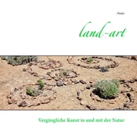 Paulo |  Land-art | Buch |  Sack Fachmedien