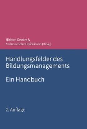 Gessler / Bernecker / Sebe-Opfermann | Handlungsfelder des Bildungsmanagements | E-Book | sack.de