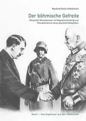 Koch-Hillebrecht |  Der böhmische Gefreite | Buch |  Sack Fachmedien
