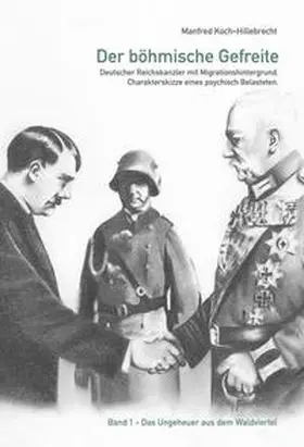 Koch-Hillebrecht |  Der böhmische Gefreite | Buch |  Sack Fachmedien