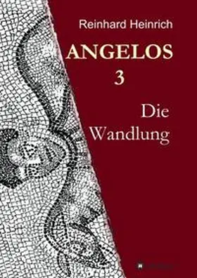 Heinrich | Angelos 3 | Buch | 978-3-7482-0476-3 | www.sack.de