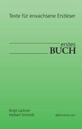 Lackner / Schmidt | erstes Buch | Buch | 978-3-7482-0645-3 | sack.de