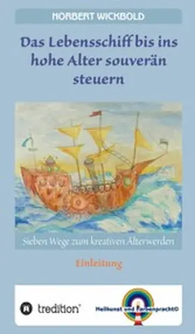 Wickbold |  Sieben Wege zum kreativen Älterwerden | eBook | Sack Fachmedien