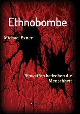 Exner |  Ethnobombe | Buch |  Sack Fachmedien