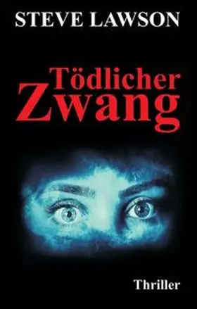 Lawson |  Tödlicher Zwang | Buch |  Sack Fachmedien