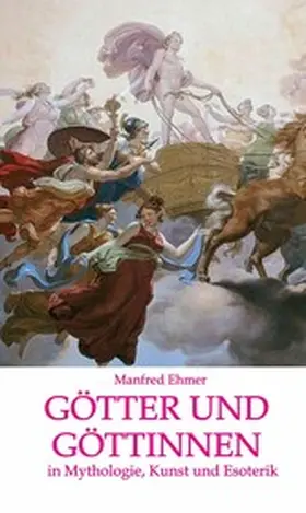 Ehmer |  Götter und Göttinnen | eBook | Sack Fachmedien