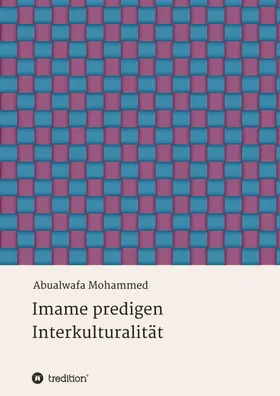 Mohammed |  Imame predigen Interkulturalität | Buch |  Sack Fachmedien