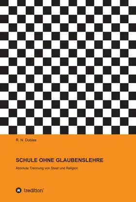 Dobles |  SCHULE OHNE GLAUBENSLEHRE | Buch |  Sack Fachmedien