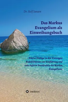 Jansen |  Das Markus Evangelium als Einweihungsbuch | Buch |  Sack Fachmedien