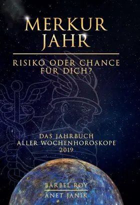 Roy / Janik / Bärbel Roy Lebensberatung |  Merkur Jahr - Risiko oder Chance für Dich? | Buch |  Sack Fachmedien