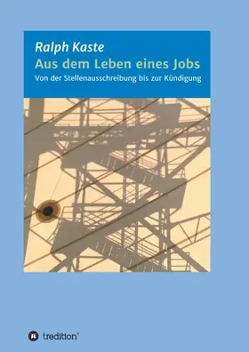 Kaste |  Aus dem Leben eines Jobs | Buch |  Sack Fachmedien