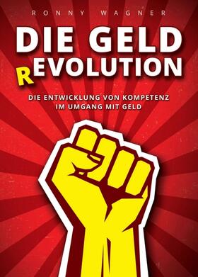 Wagner | Geld(R)evolution | Buch | 978-3-7482-2389-4 | sack.de