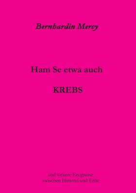 Mercy | Ham Se etwa auch KREBS | Buch | sack.de