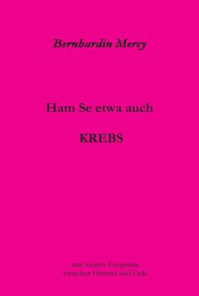 Mercy | Ham Se etwa auch KREBS | Buch | 978-3-7482-2581-2 | sack.de