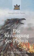 Hatonn / Buchwald |  Die Kreuzigung des Phönix | Buch |  Sack Fachmedien