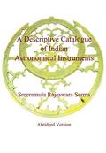 Sarma / V. Sarma |  A Descriptive Catalogue of Indian Astronomical Instruments | Buch |  Sack Fachmedien